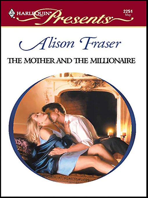Title details for The Mother and the Millionaire by Alison Fraser - Available